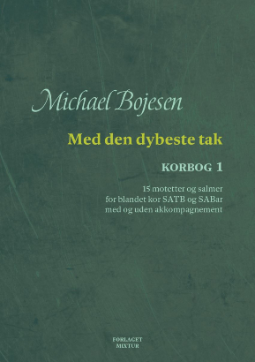 Med den dybeste tak - Korbog 1